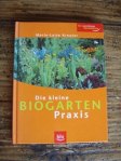 Die kleine Biogarten-Praxis. Autorin: Marie-Luise Kreuter.